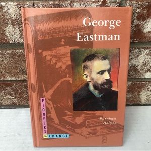 3/$12! George Eastman Pioneers in Change Hardcover 0382241703 Burnham Holmes